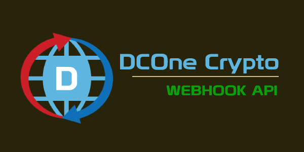 DCOne Crypto Webhook API
