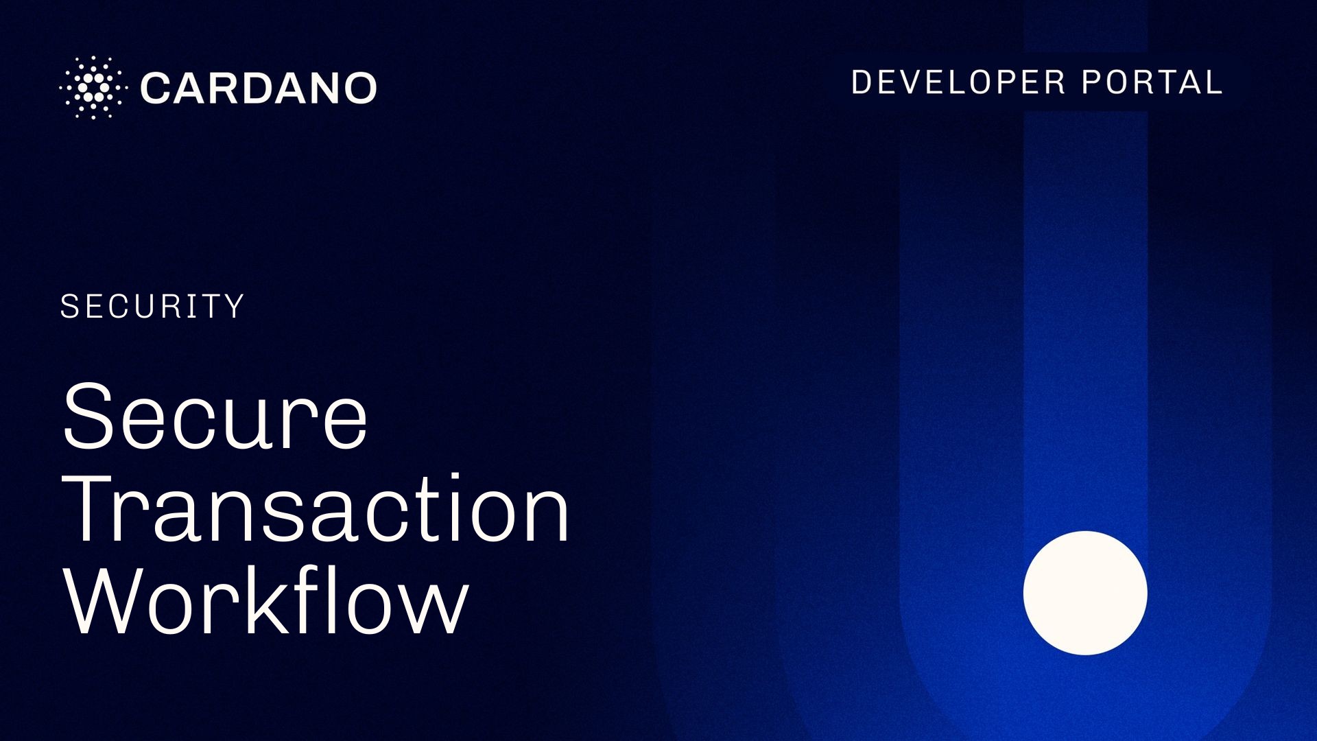 Secure Transaction Workflow | Cardano Developer Portal